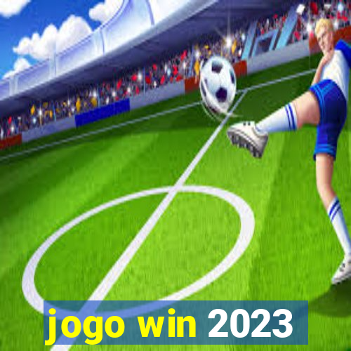 jogo win 2023